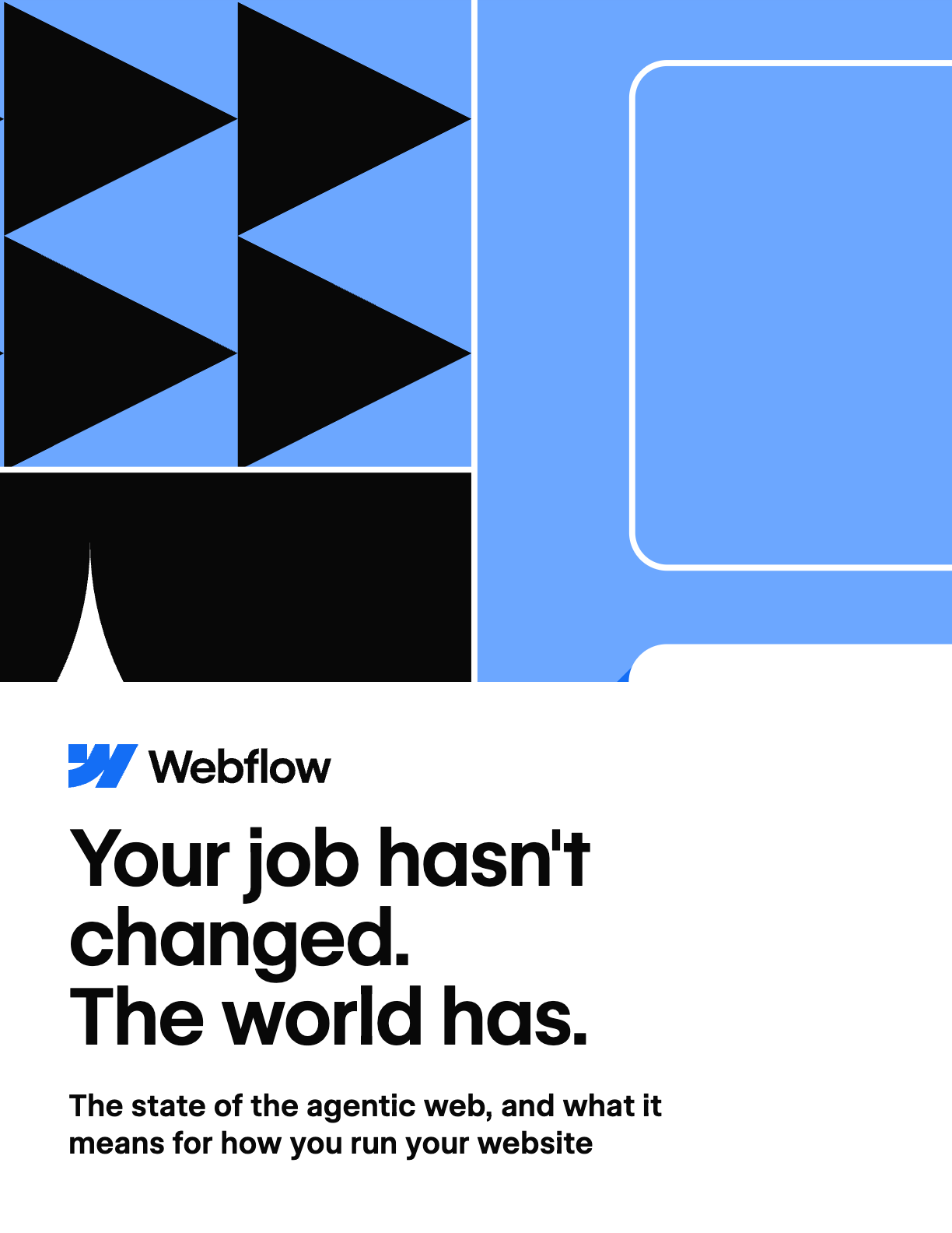 Your job hasn't changed. The world has.