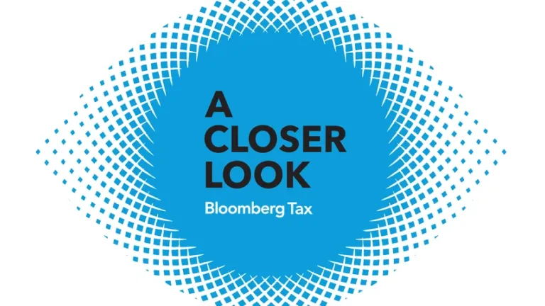A Closer Look - Bloomberg Tax