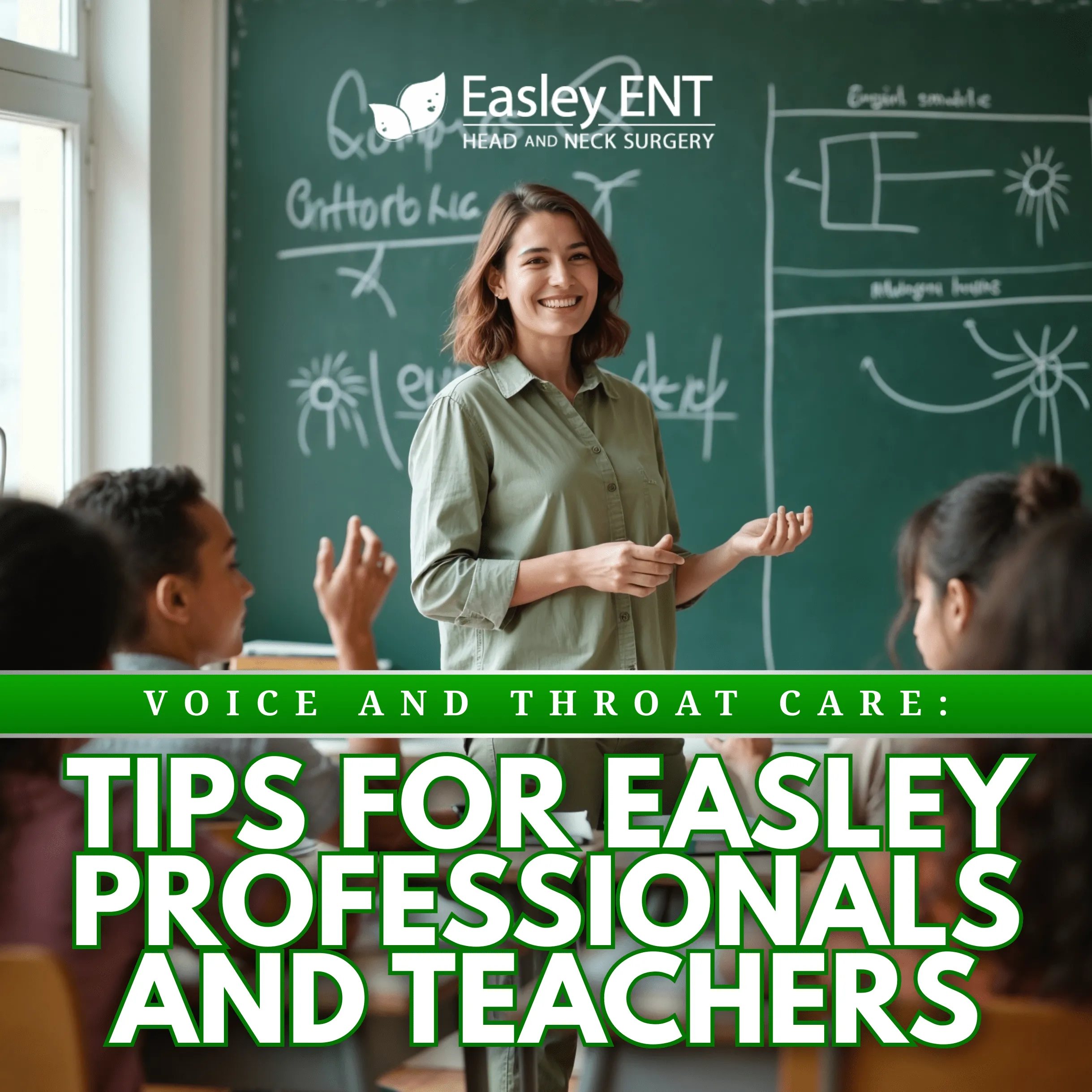 Easley ENT guide: "Voice and Throat Care Tips for Easley Professionals and Teachers" featuring a teacher in a classroom.