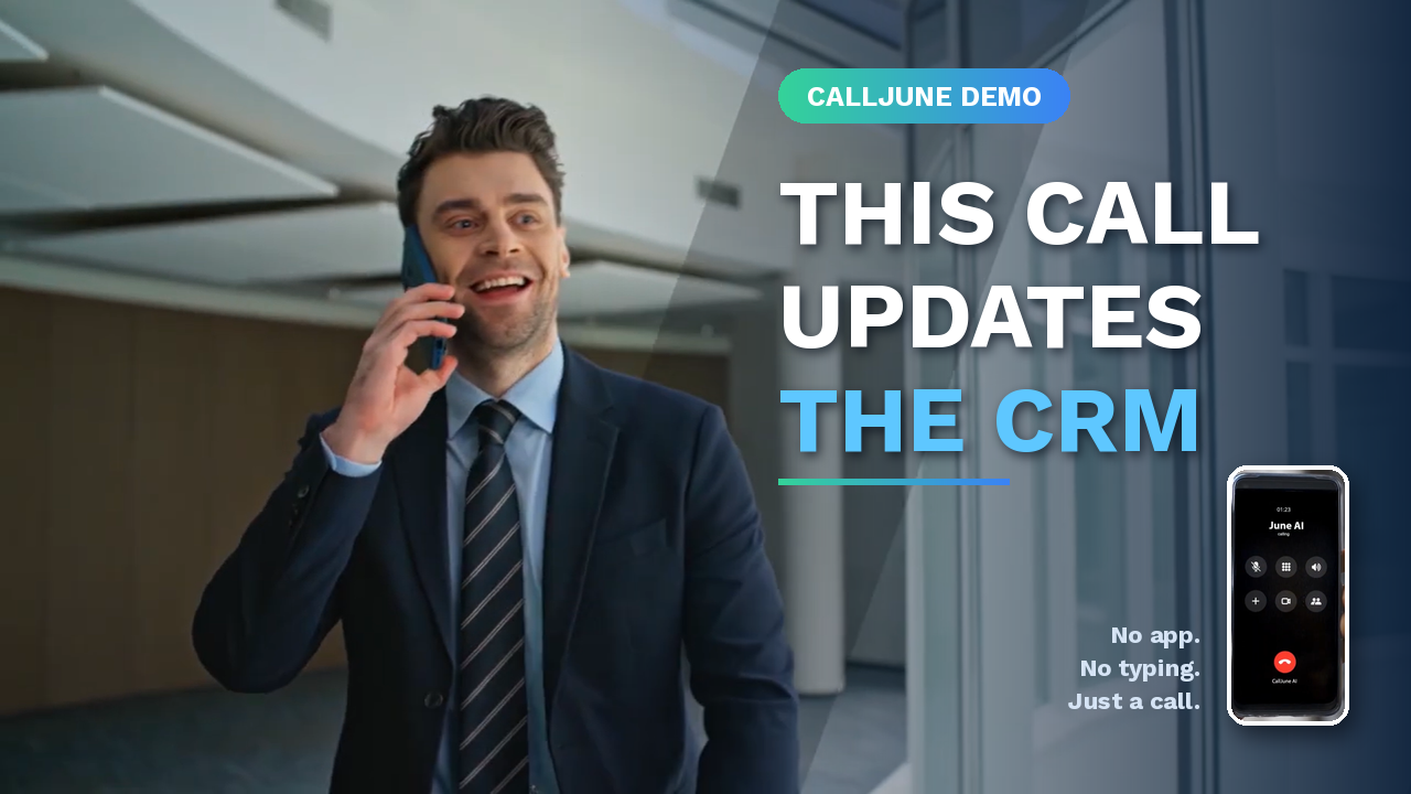 CallJune voice AI demo - field sales rep calling June after a meeting
