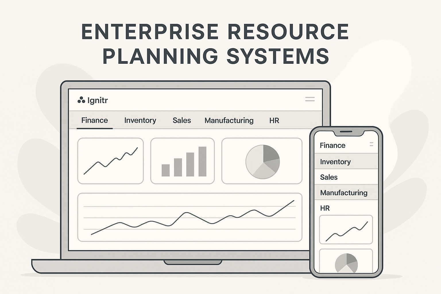 Enterprise resource planning systems dashboard on laptop and smartphone showing finance, inventory, sales, manufacturing, and HR widgets in Ignitr.