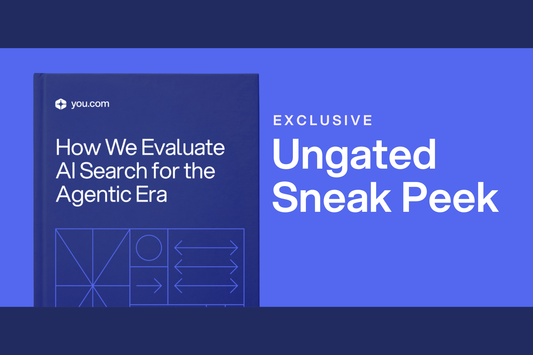 Cover of the You.com whitepaper titled "How We Evaluate AI Search for the Agentic Era," with the text "Exclusive Ungated Sneak Peek" on a blue background.