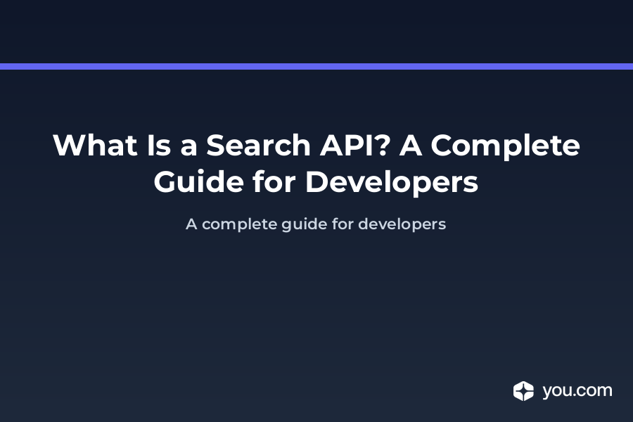 What Is a Search API? A Complete Guide for Developers