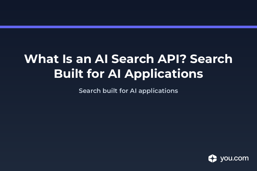 What Is an AI Search API? Search Built for AI Applications