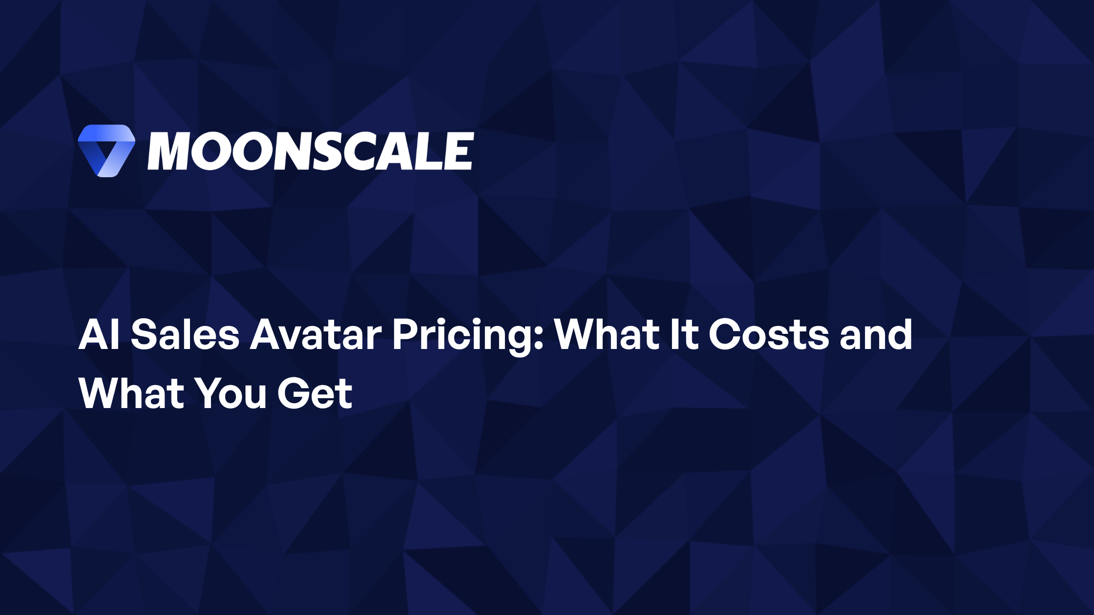 AI Sales Avatar Pricing: What It Costs and What You Get