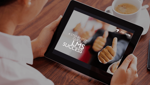A Step-by-step Guide to LMS Success (eBook)