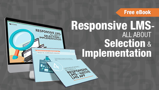 Responsive LMS - All about Selection & Implementation: eBook