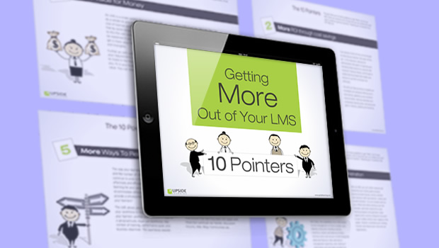Getting More Out Of Your LMS: 10 Pointers – New eBook