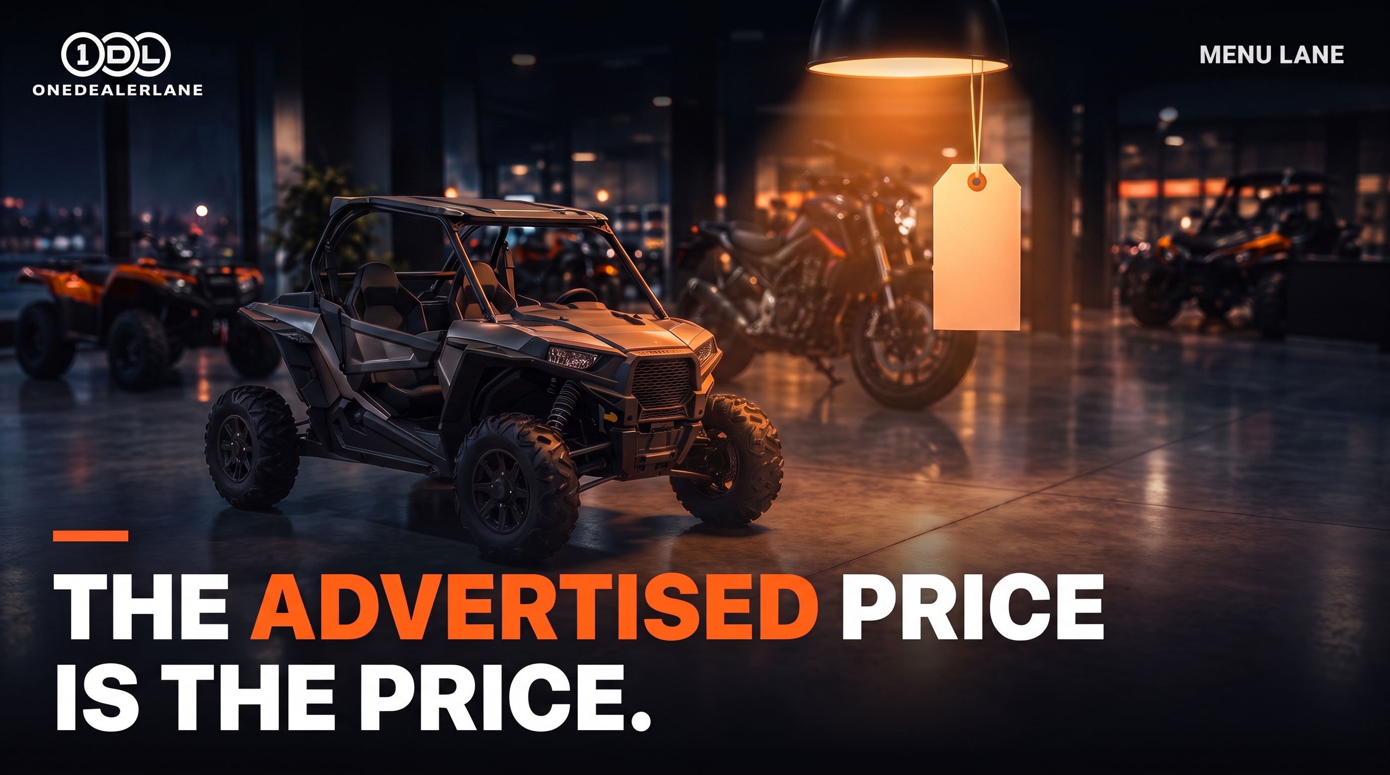 A new side-by-side UTV in a dark powersports showroom with a blank price tag under a spotlight. Headline: The advertised price is the price.
