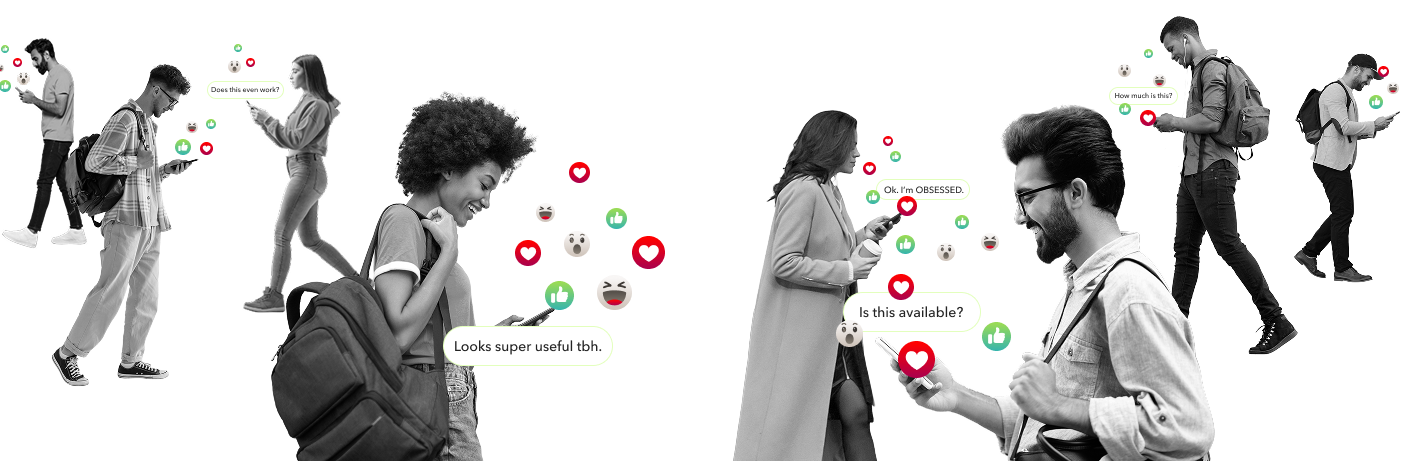 Collage of diverse young people using smartphones with social media reactions and chat bubbles saying: 'Does this even work?', 'Looks super useful tbh.', 'Ok, I'm OBSESSED.', 'Is this available?', and 'How much is this?'.