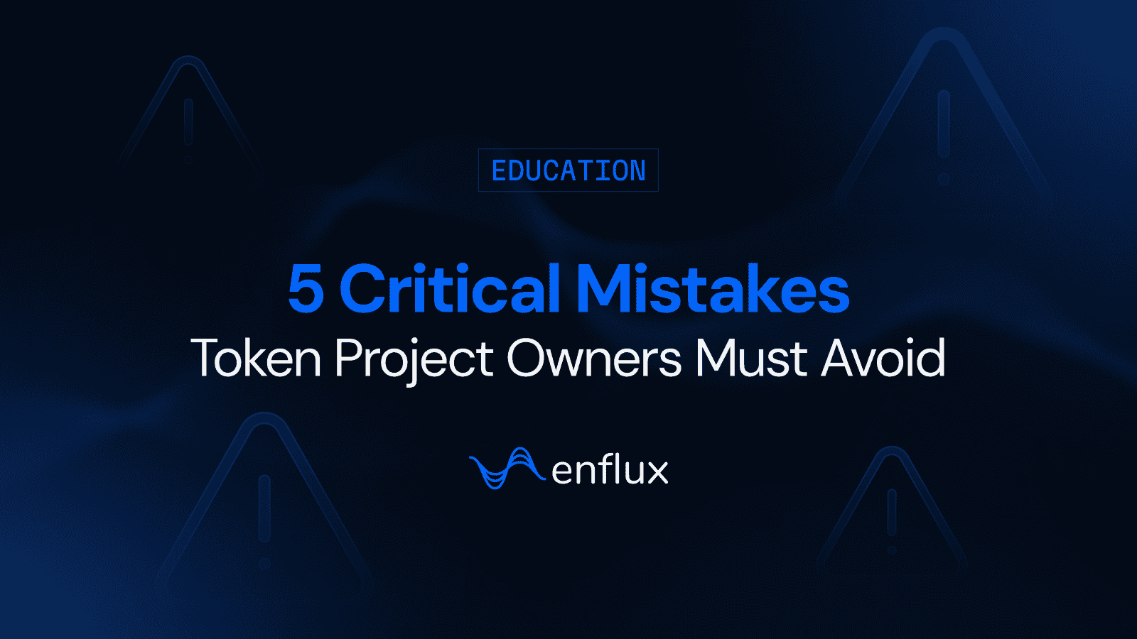 5 Critical Mistakes Token Project Owners Must Avoid
