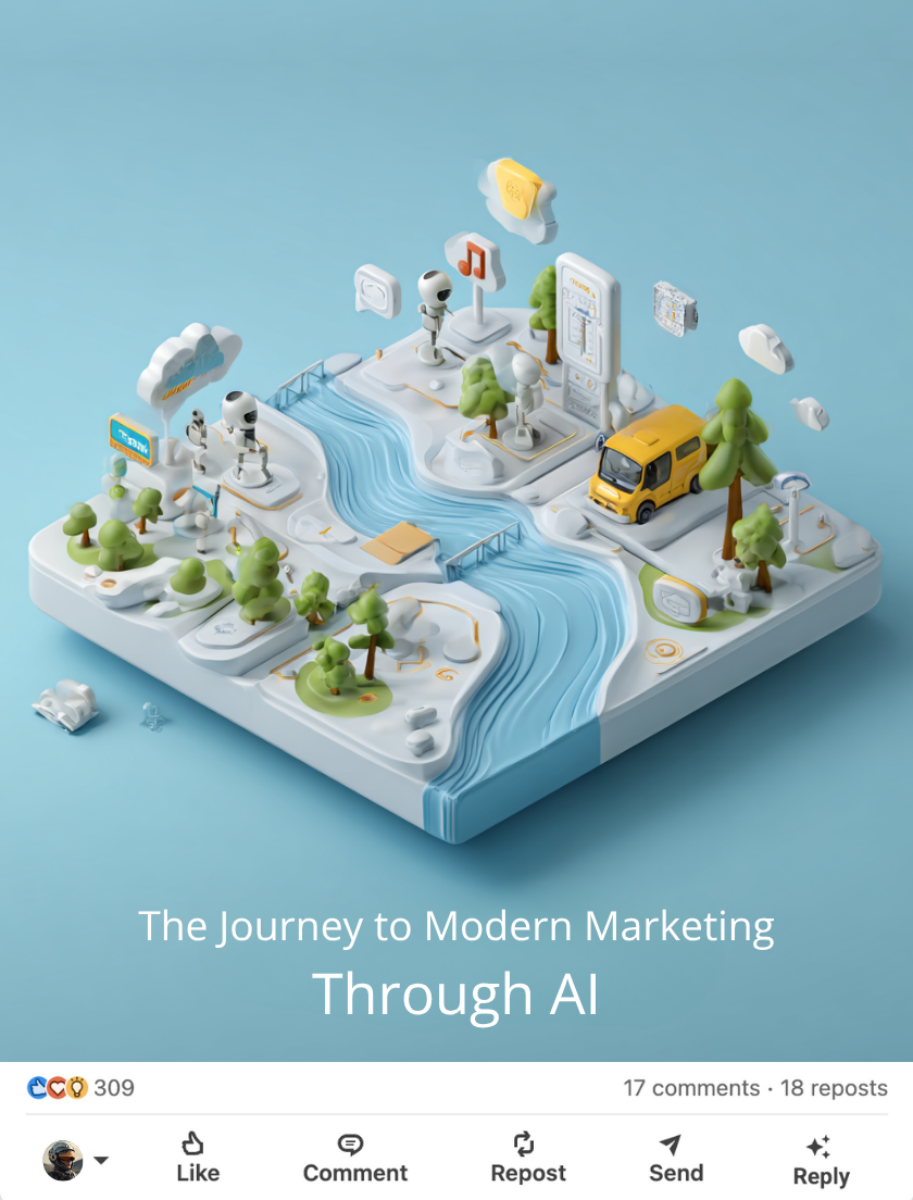A LinkedIn post showing a 3-D city mock up saying "The Journey to Modern Marketing Through AI" 