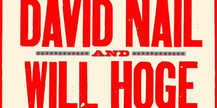 Will Hoge / David Nail