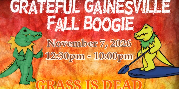 Grateful Gainesville Fall Boogie ft. Mason Via, Grass Is Dead, Uncle John's Band, All My Phriends