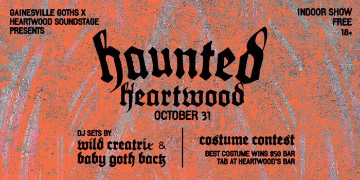 HAUNTED HEARTWOOD: Costume Contest & Dance Party ft. DJ sets by Wild Creatrix, Baby Goth Back, & Kerosene Kitten
