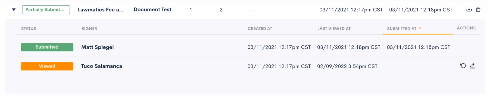 If a document has multiple signers, the status for each signer may be different
