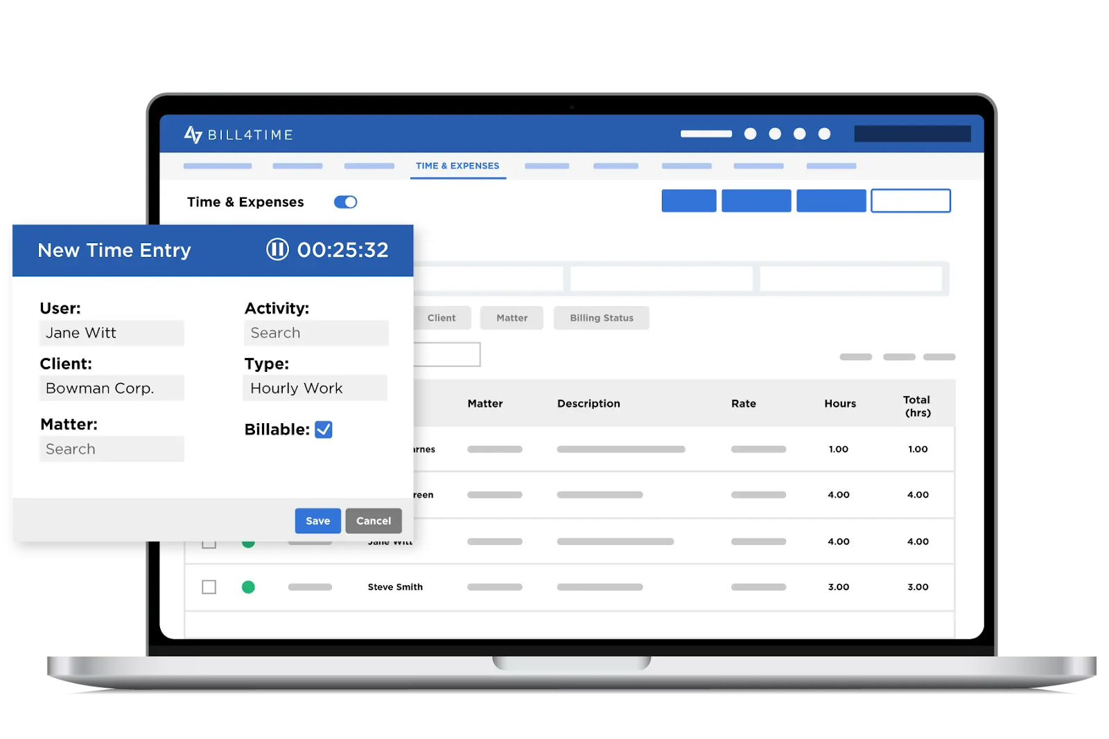 A laptop displays Bill4Time’s time and expenses dashboard with a list of time entries and a “New Time Entry” pop-up window with a timer and pause button, plus text boxes for inputting users, clients, matters, and activities.