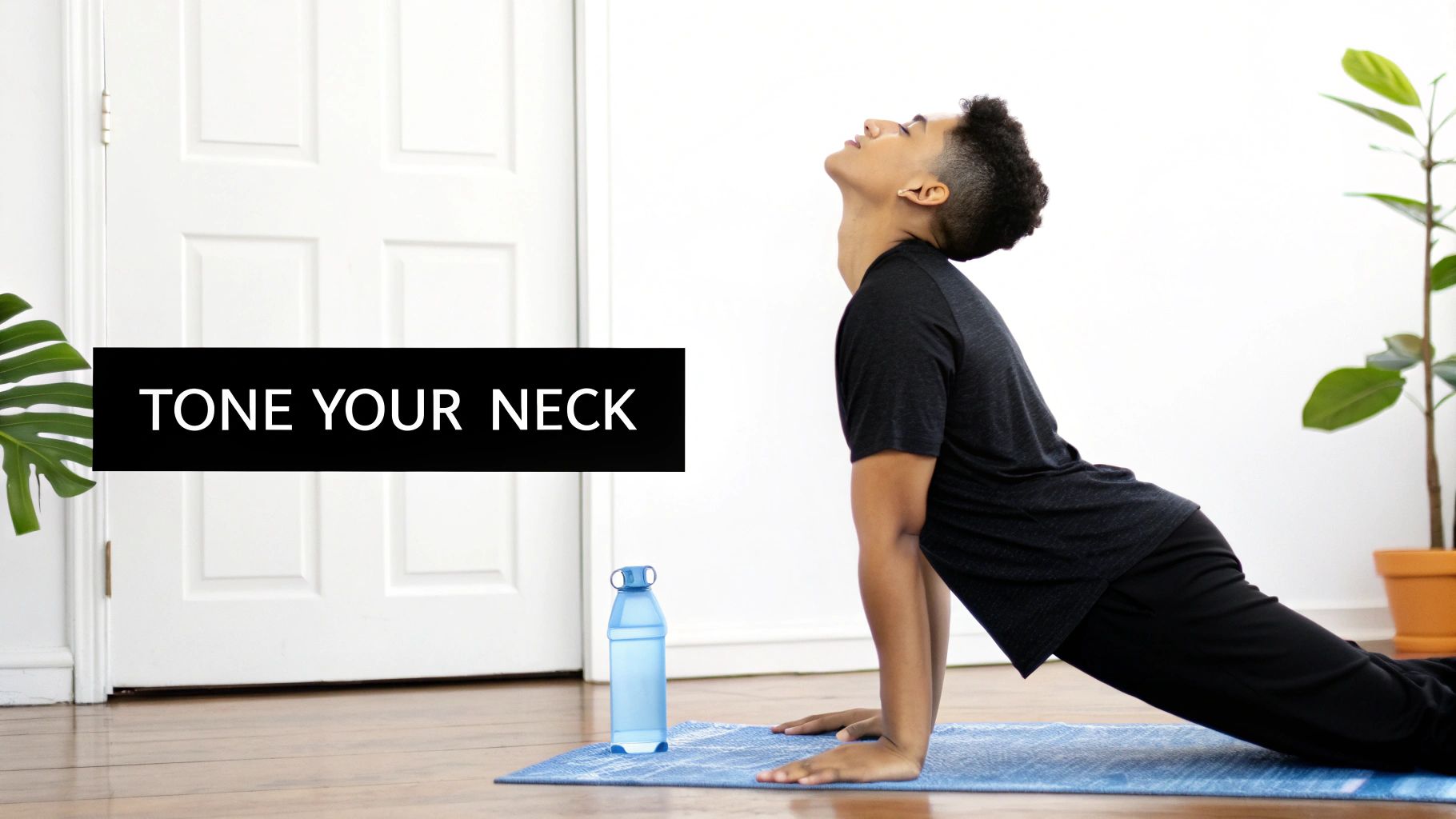 A person in an upward-facing dog yoga pose stretching their neck on a blue mat, with a 'TONE YOUR NECK' text overlay.