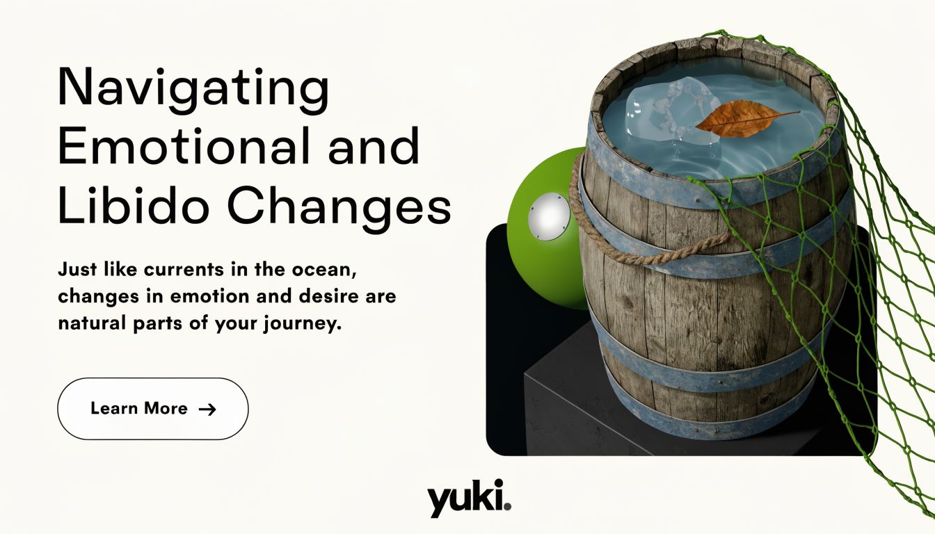 An educational graphic about navigating emotional and libido changes, featuring a wooden barrel with a fishing net.