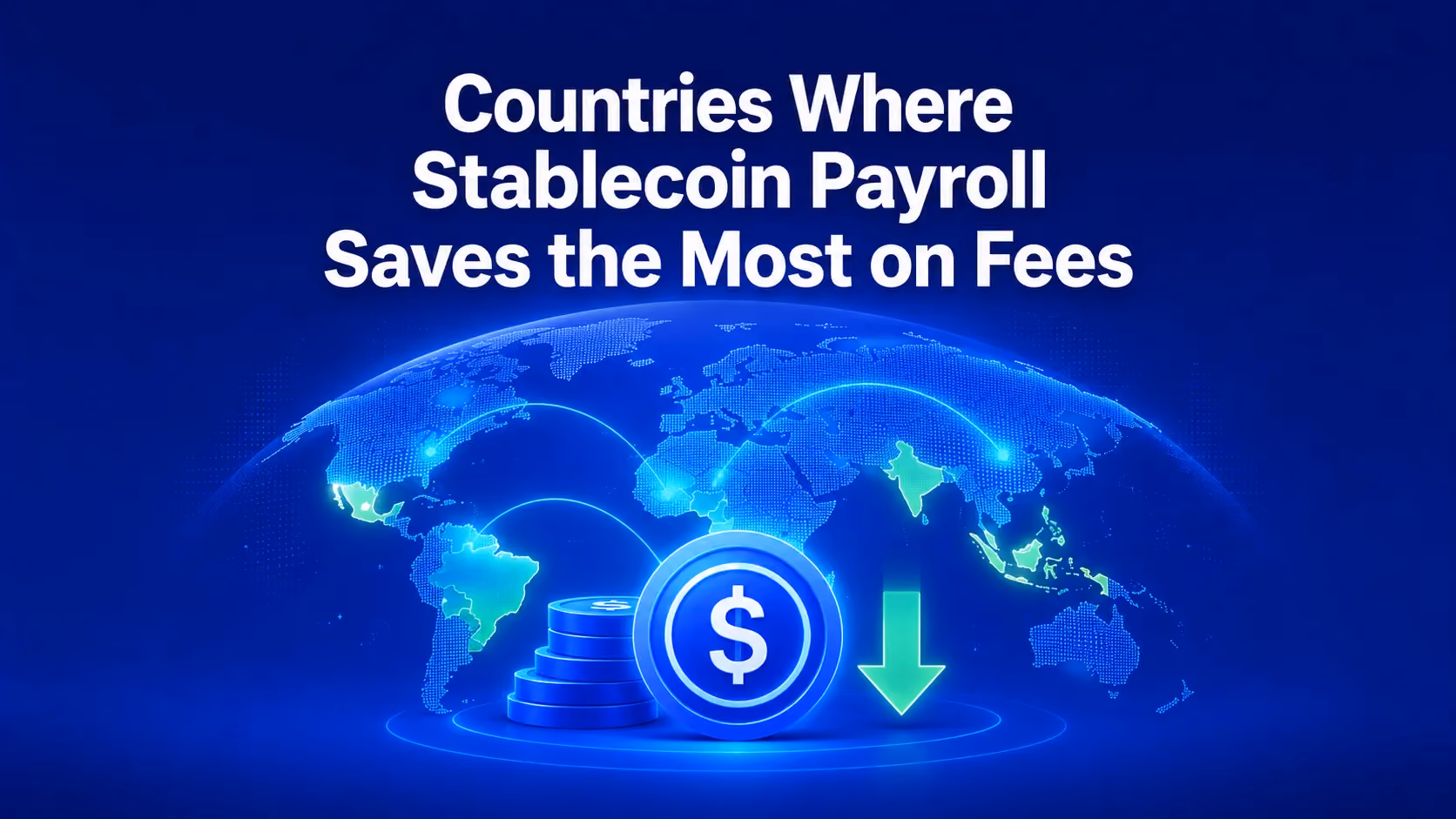 Map of where stablecoin payroll saves the most on cross-border contractor fees in 2026.