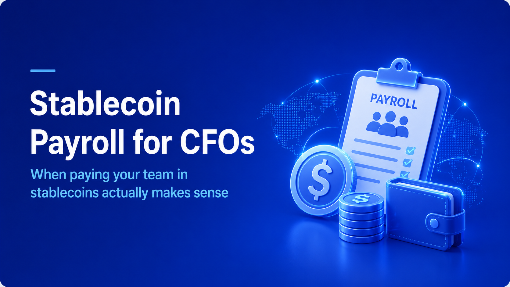 Stablecoin Payroll for CFOs: when paying your team in stablecoins actually makes sense