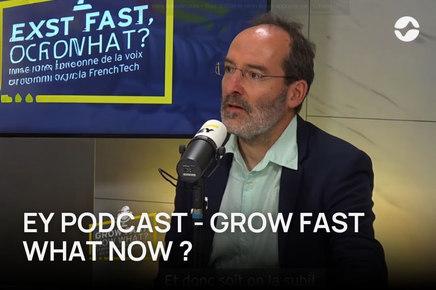 Vignette : interview de Gilles Debunne pour le podcast d'EY