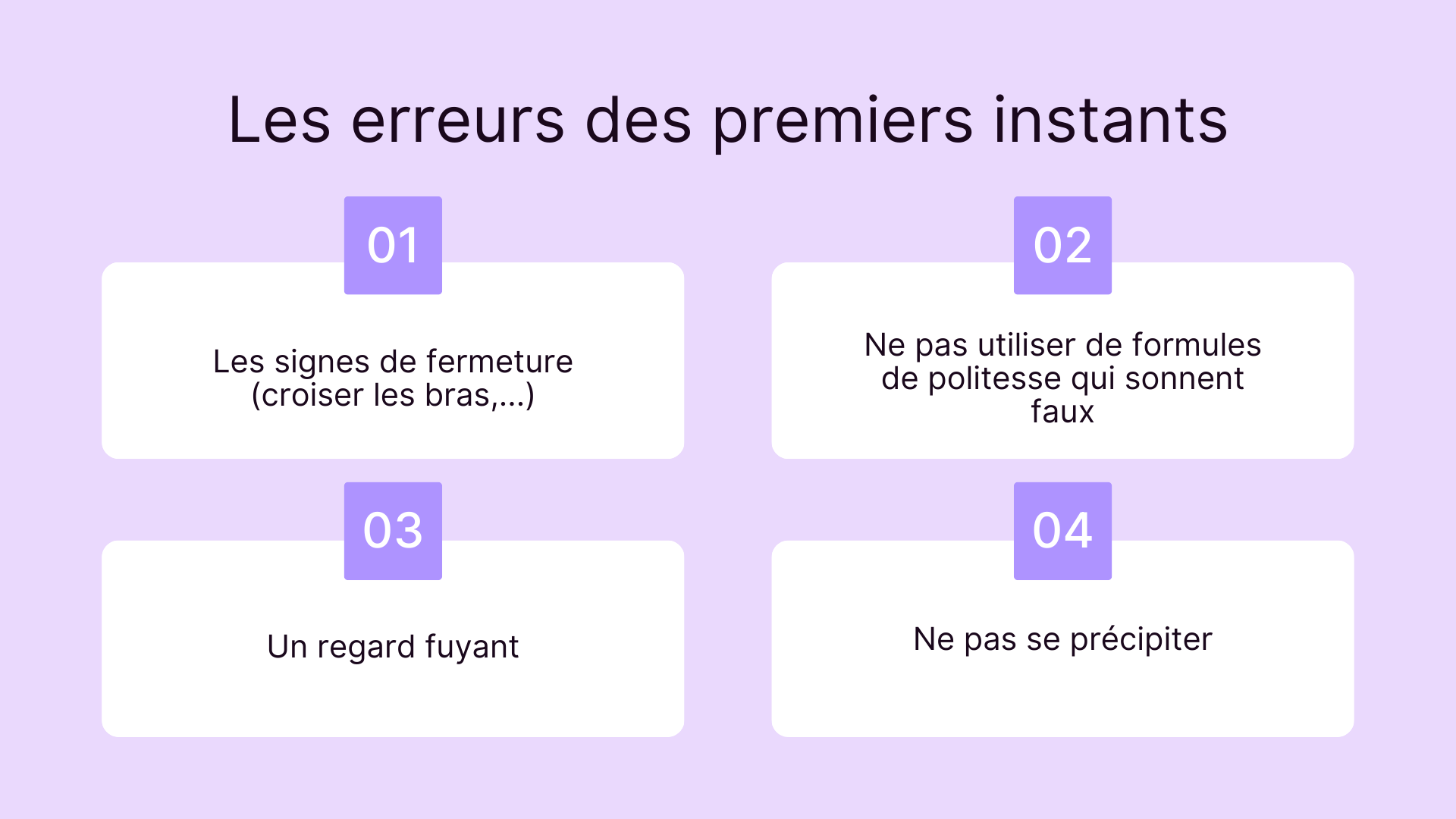 Les erreurs des premiers instants