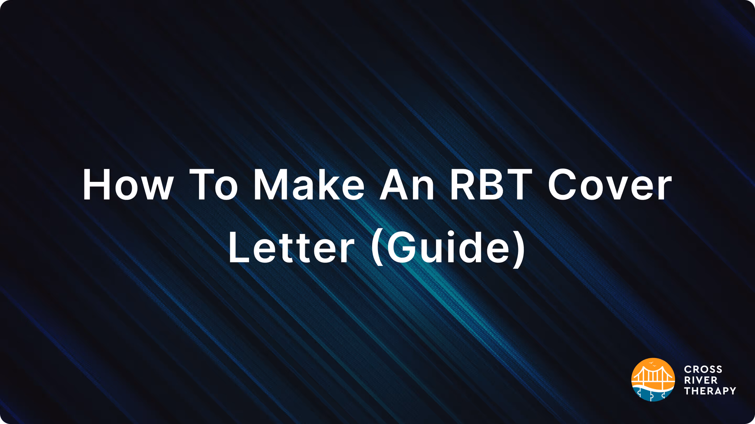 how to make an rbt cover letter