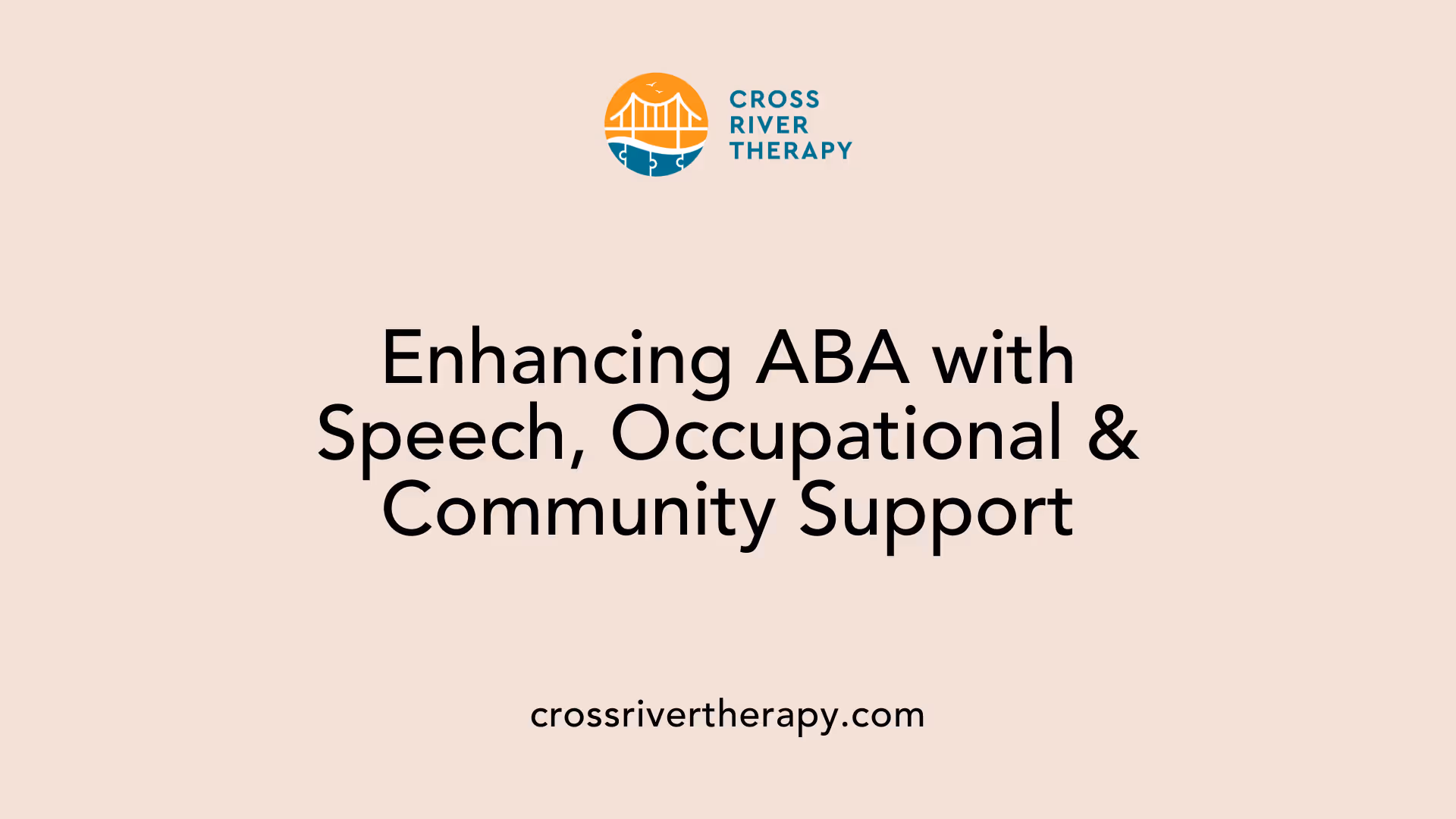 Enhancing ABA with Speech, Occupational &amp; Community Support