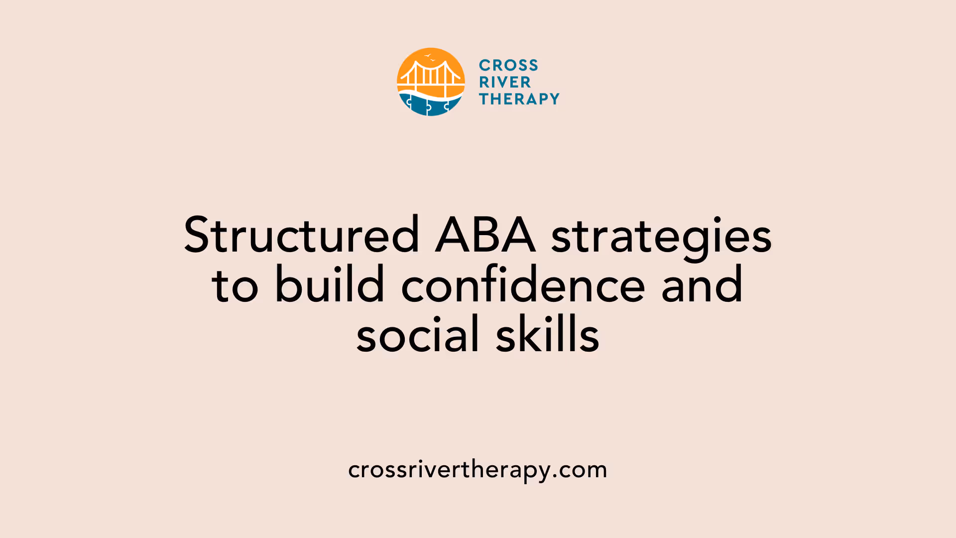 Structured ABA strategies to build confidence and social skills