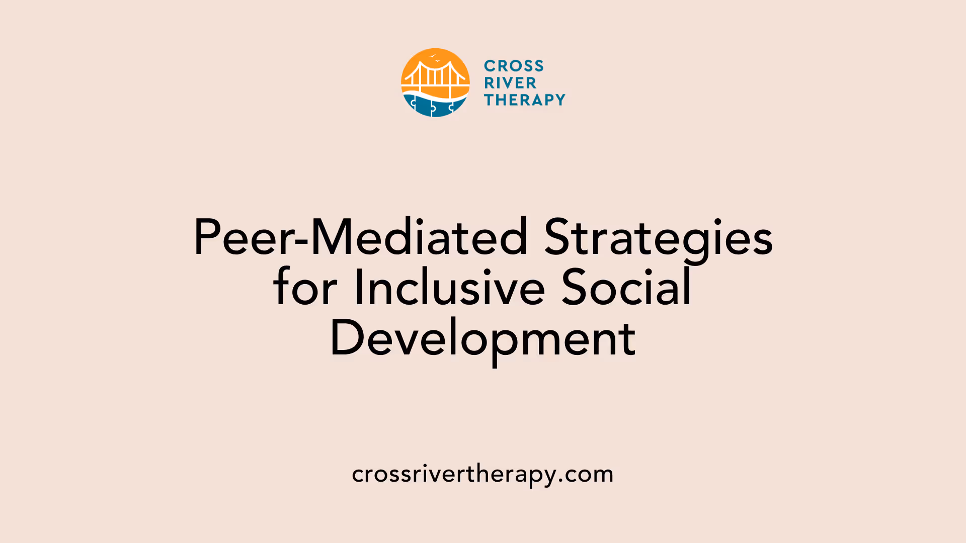 Peer-Mediated Strategies for Inclusive Social Development