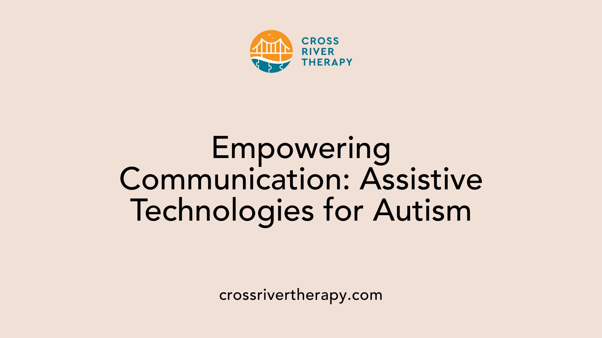 Empowering Communication: Assistive Technologies for Autism