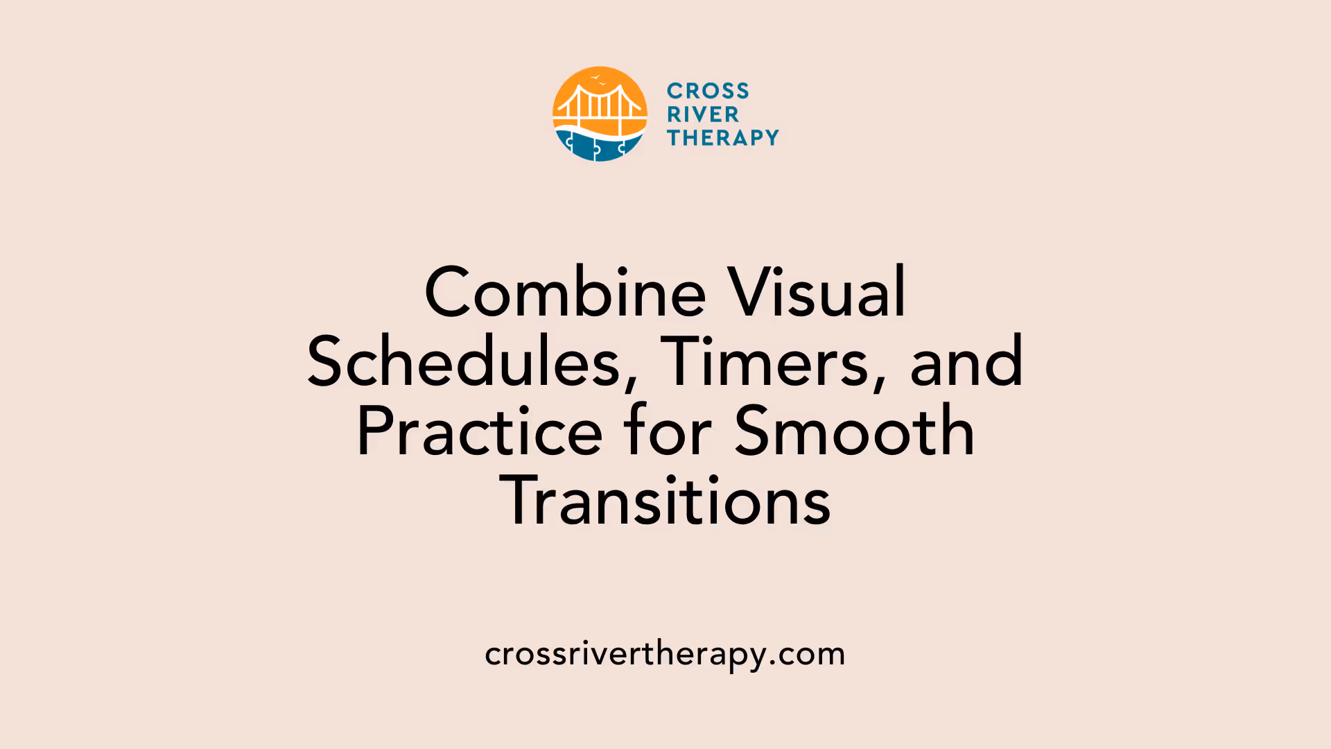 Combine Visual Schedules, Timers, and Practice for Smooth Transitions