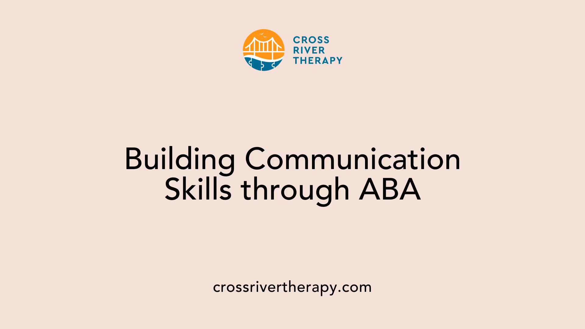 Building Communication Skills through ABA