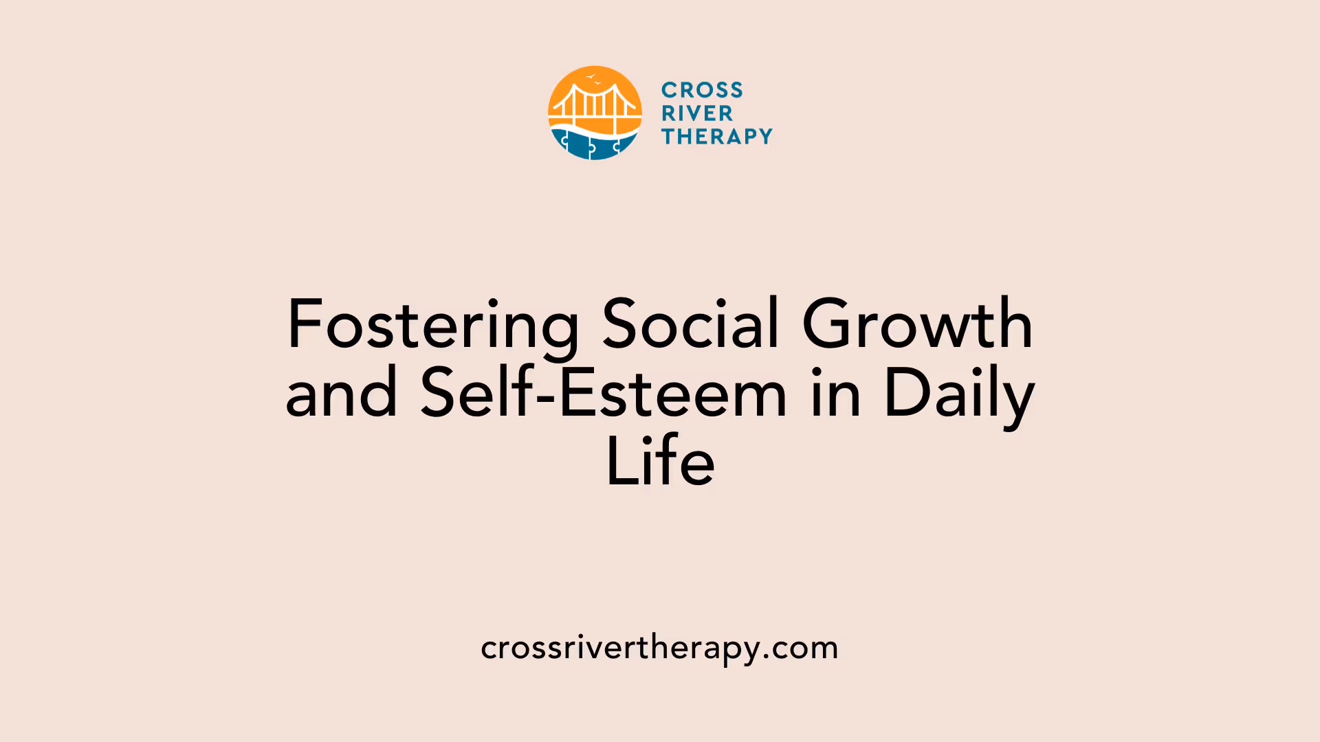 Fostering Social Growth and Self-Esteem in Daily Life