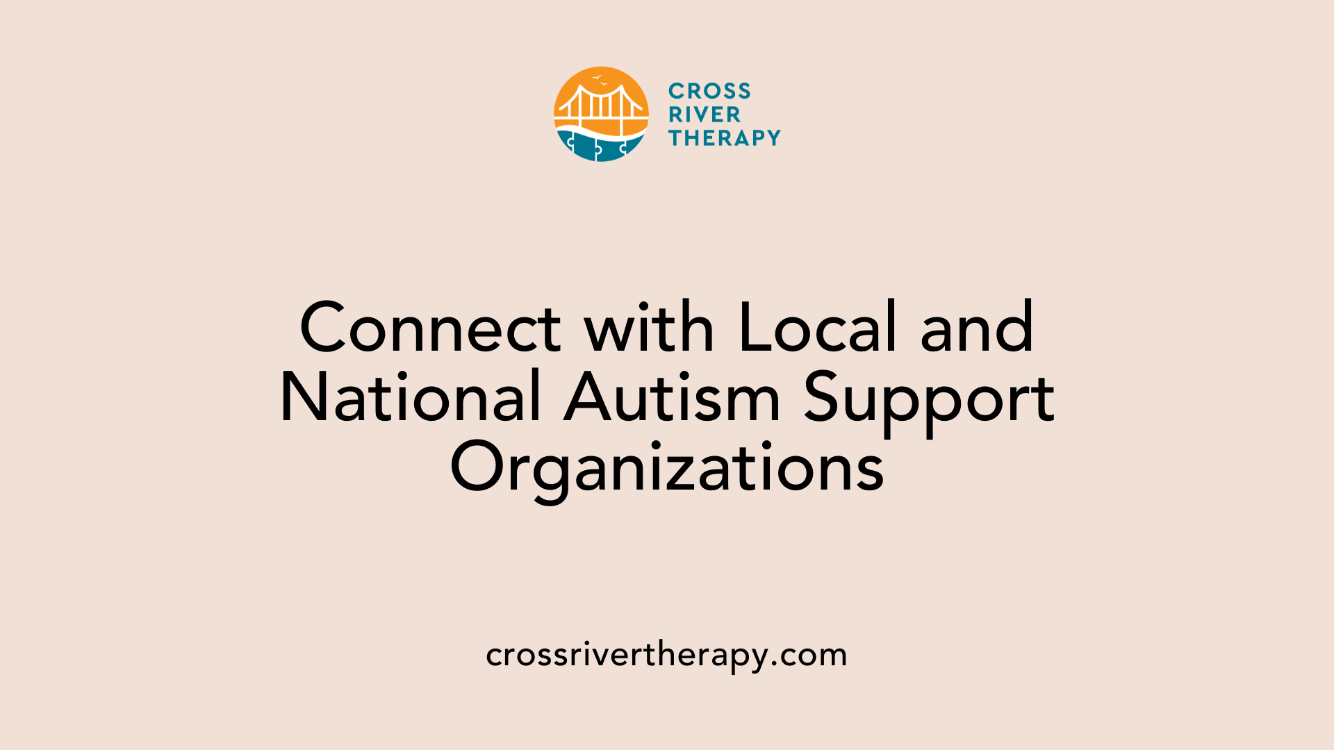 Connect with Local and National Autism Support Organizations