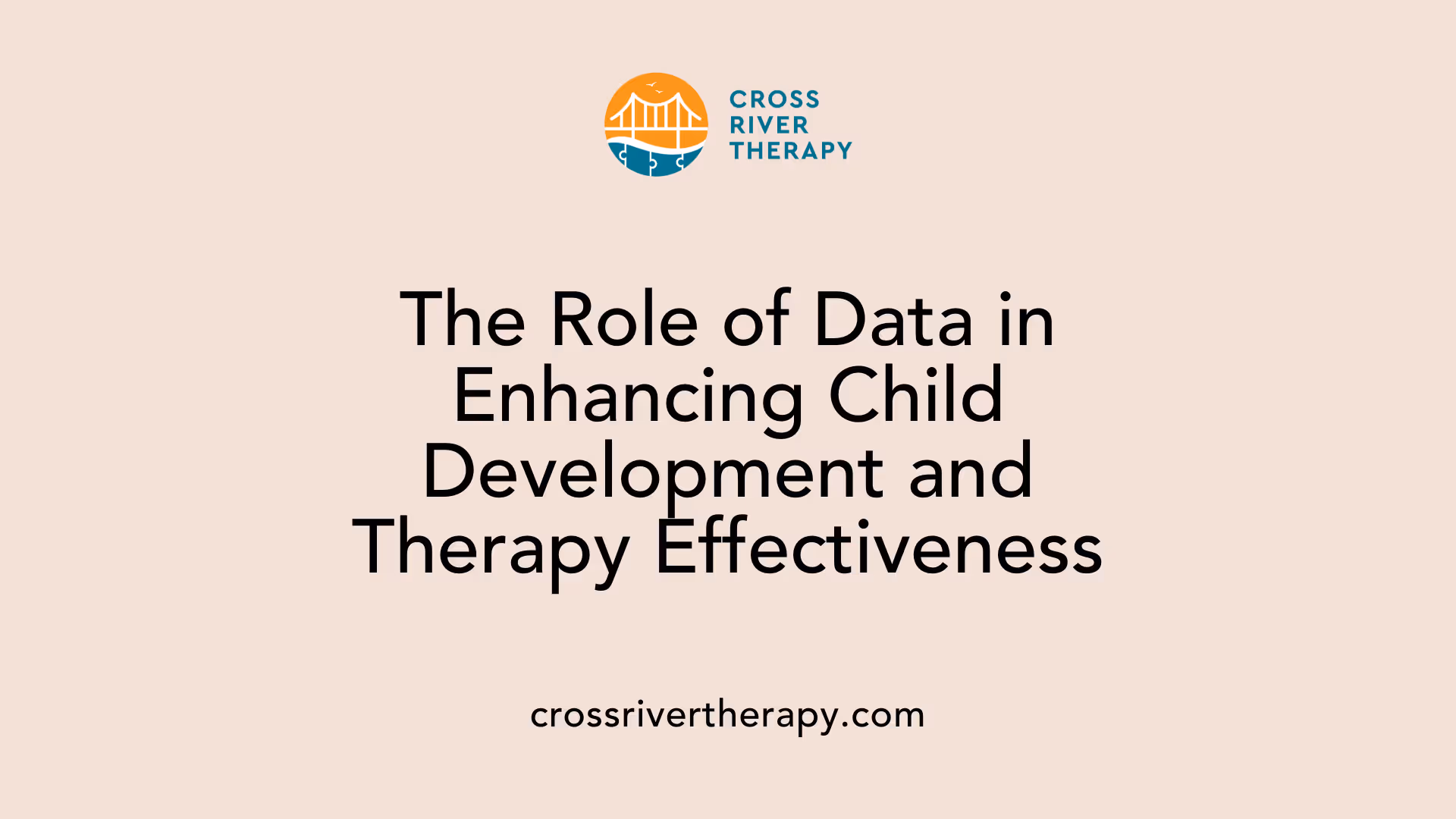 The Role of Data in Enhancing Child Development and Therapy Effectiveness