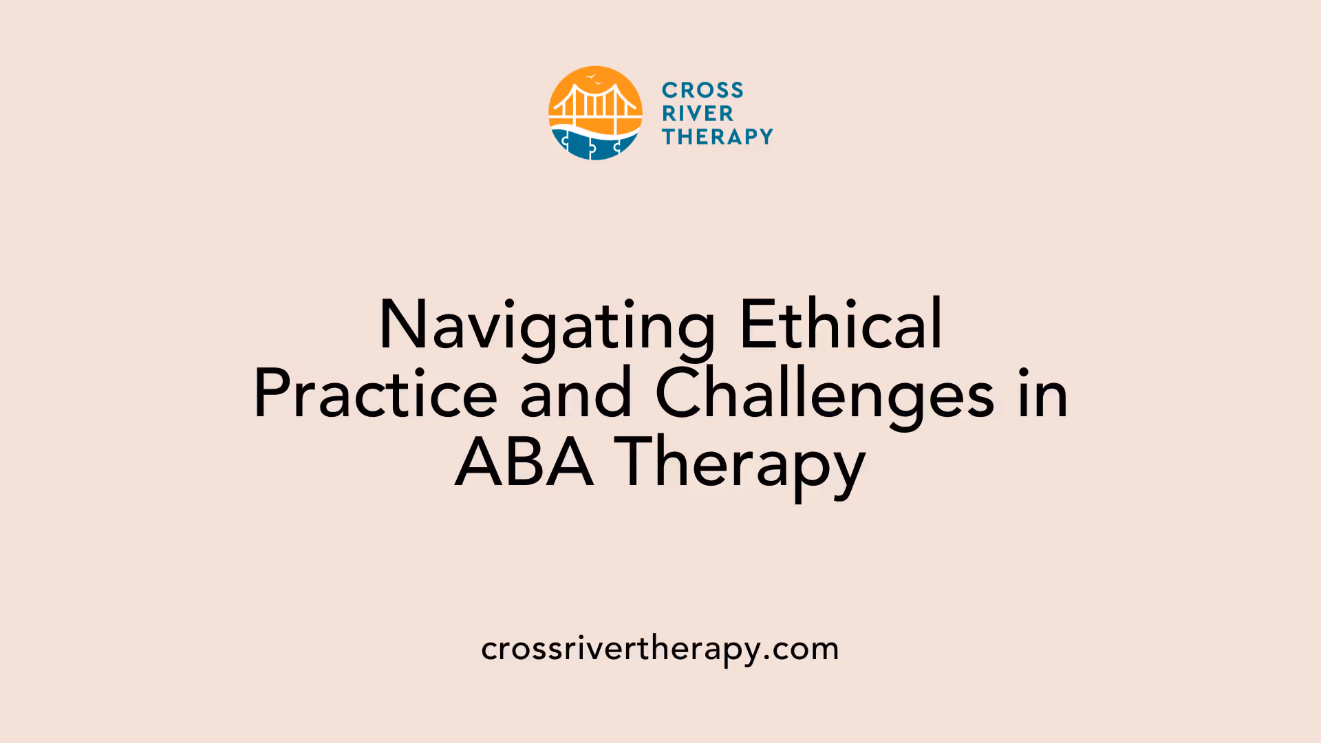 Navigating Ethical Practice and Challenges in ABA Therapy