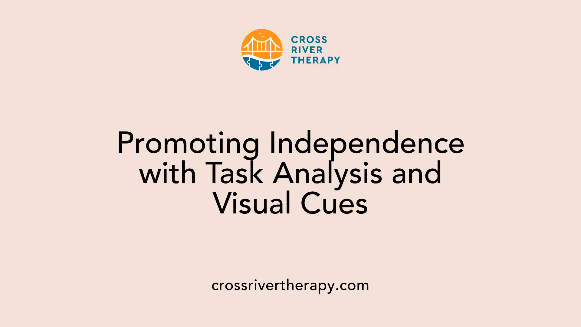 Promoting Independence with Task Analysis and Visual Cues