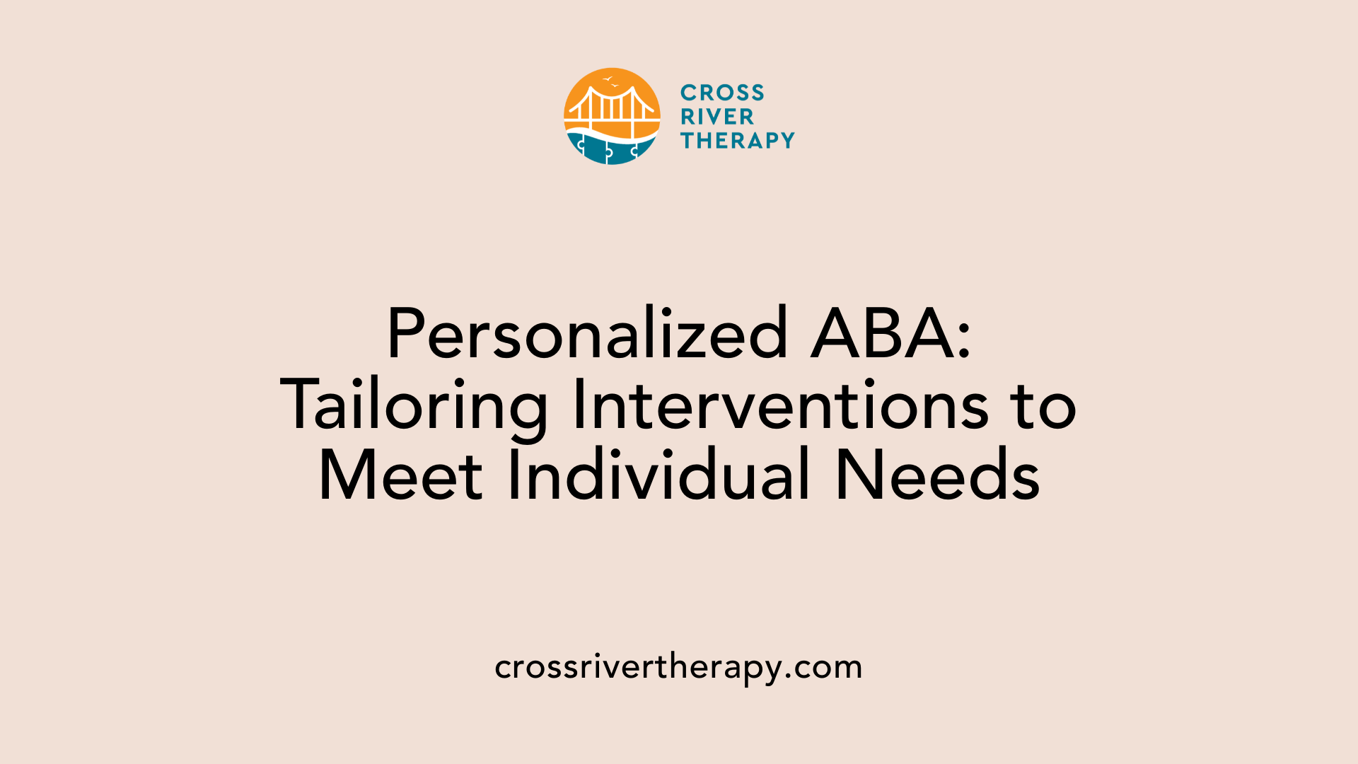 Personalized ABA: Tailoring Interventions to Meet Individual Needs