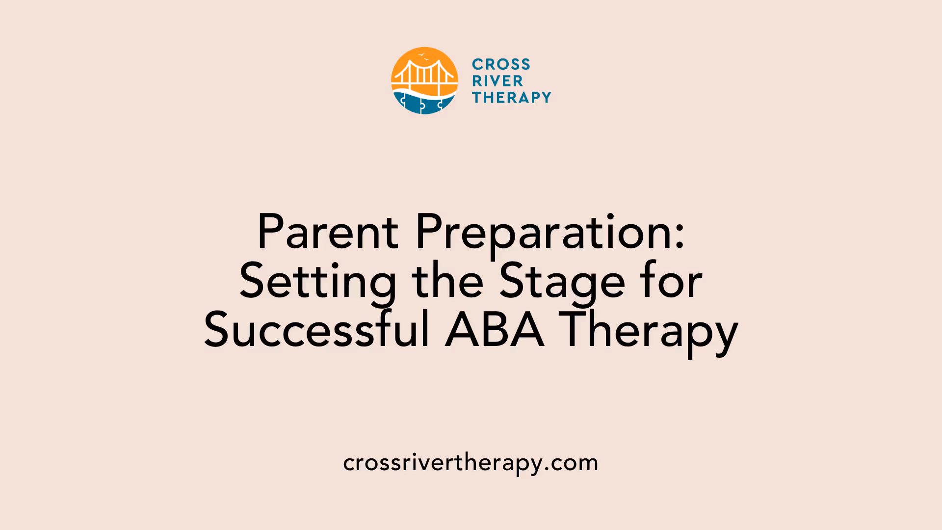 Parent Preparation: Setting the Stage for Successful ABA Therapy