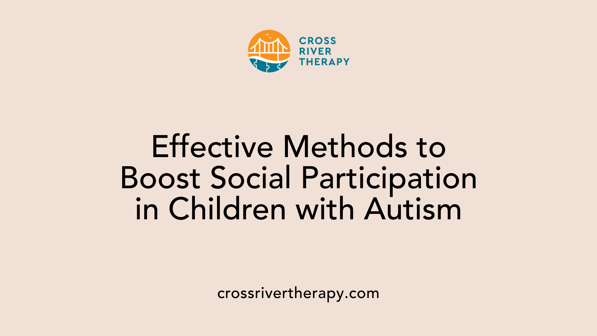 Effective Methods to Boost Social Participation in Children with Autism
