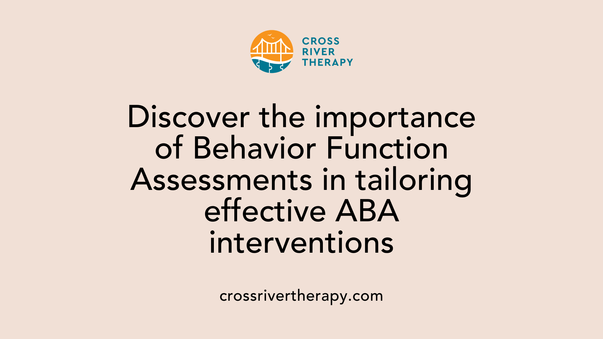 Discover the importance of Behavior Function Assessments in tailoring effective ABA interventions