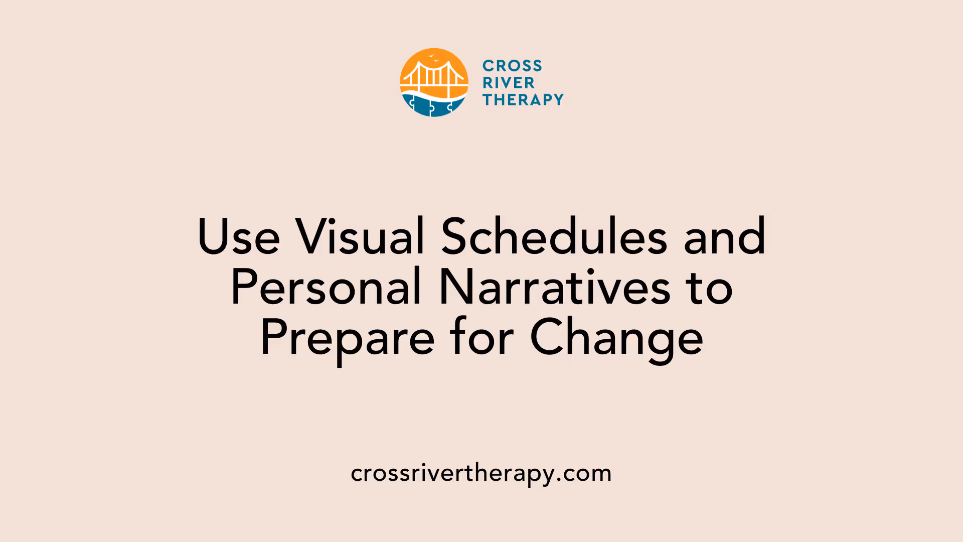 Use Visual Schedules and Personal Narratives to Prepare for Change