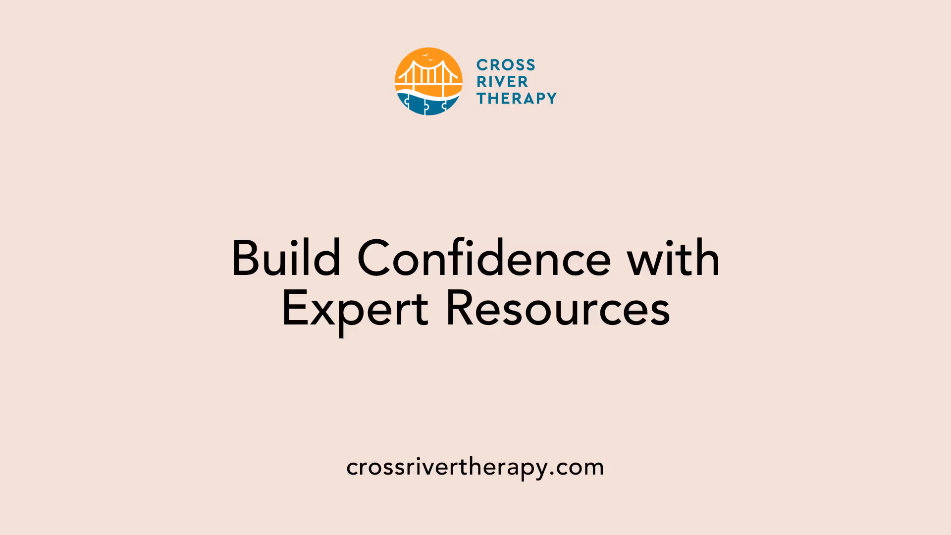 Build Confidence with Expert Resources