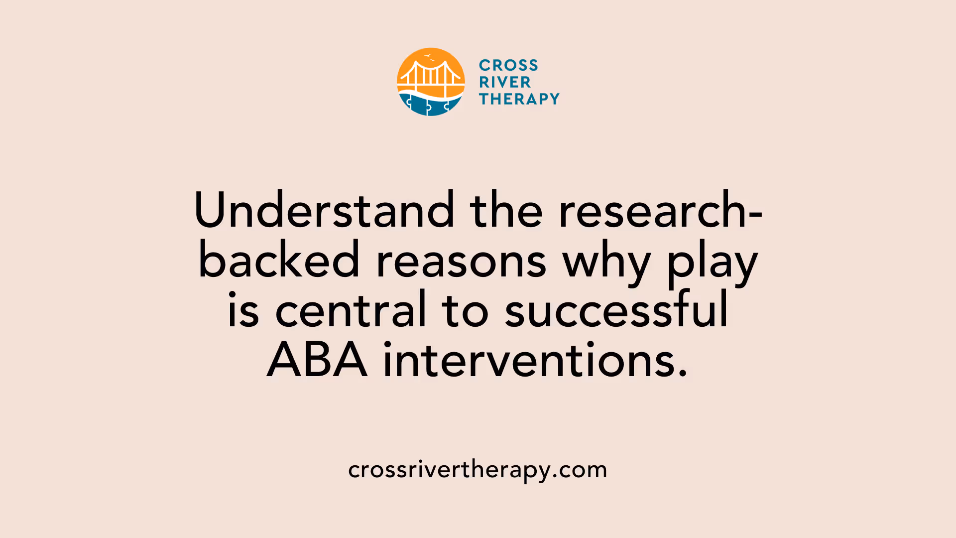 Understand the research-backed reasons why play is central to successful ABA interventions.