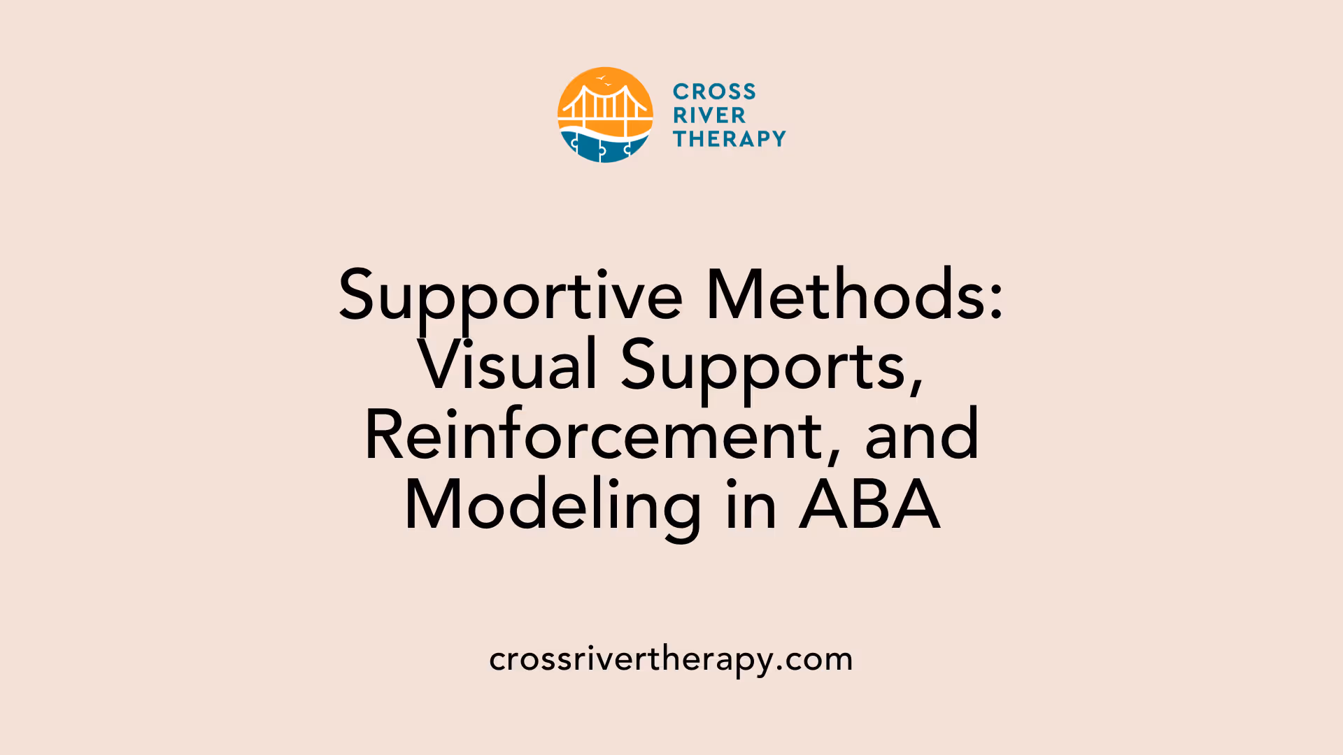 Supportive Methods: Visual Supports, Reinforcement, and Modeling in ABA