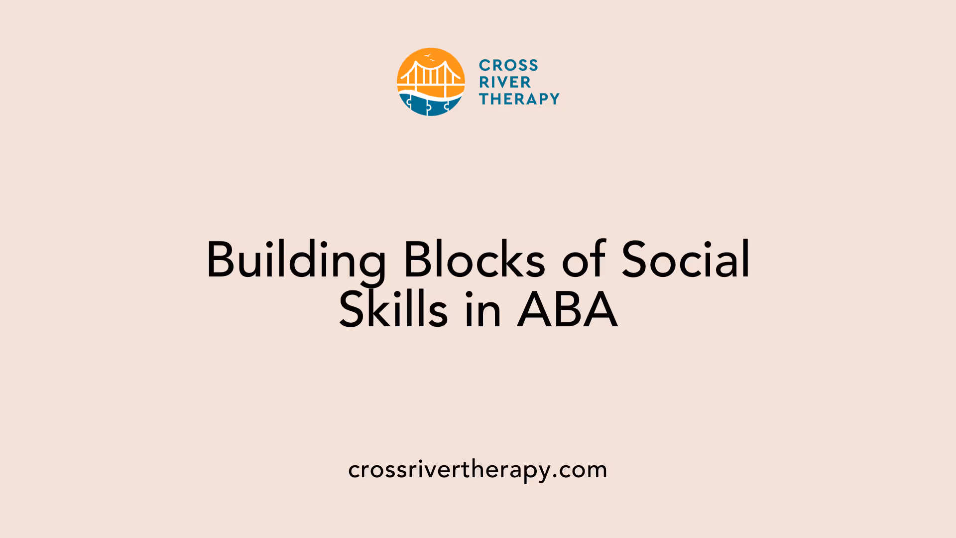Building Blocks of Social Skills in ABA