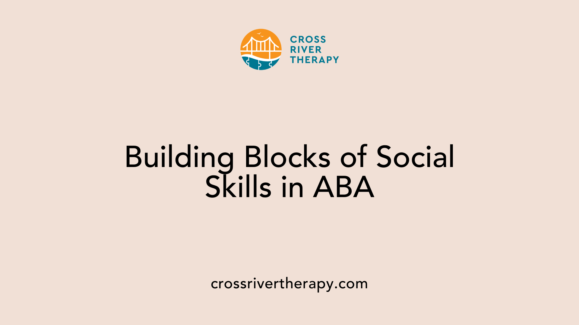 Building Blocks of Social Skills in ABA
