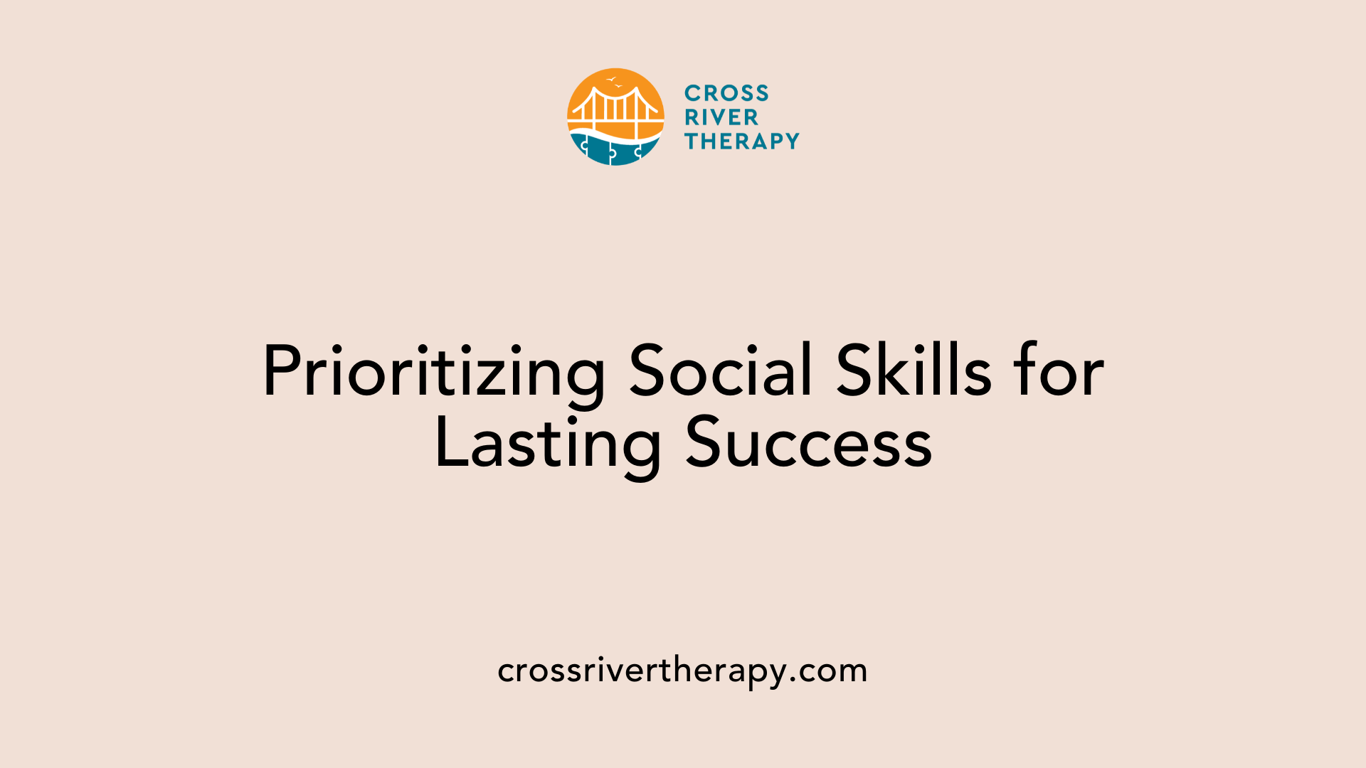 Prioritizing Social Skills for Lasting Success